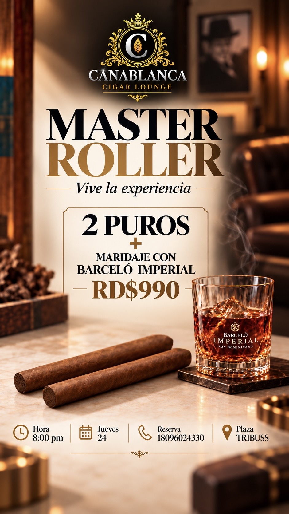 Flyer oficial Master Roller — Vive la experiencia en CanaBlanca. 2 puros y maridaje con Barceló Imperial, RD$990.